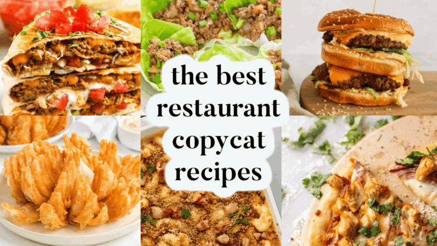 12 Best Imitation Recipes from Your Favorite Restaurant
